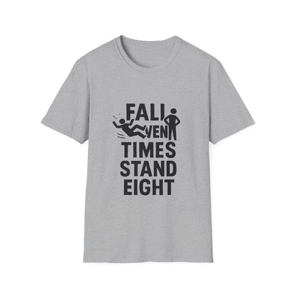 Fall Seven Times Stand Eight | Resilience Tee - Positivity Prints