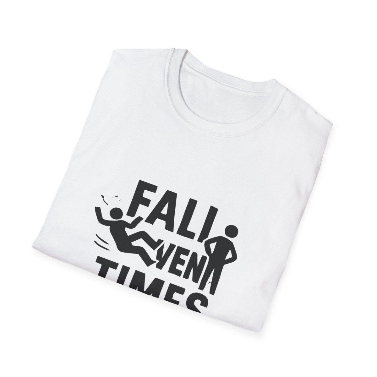Fall Seven Times Stand Eight | Resilience Tee - Positivity Prints