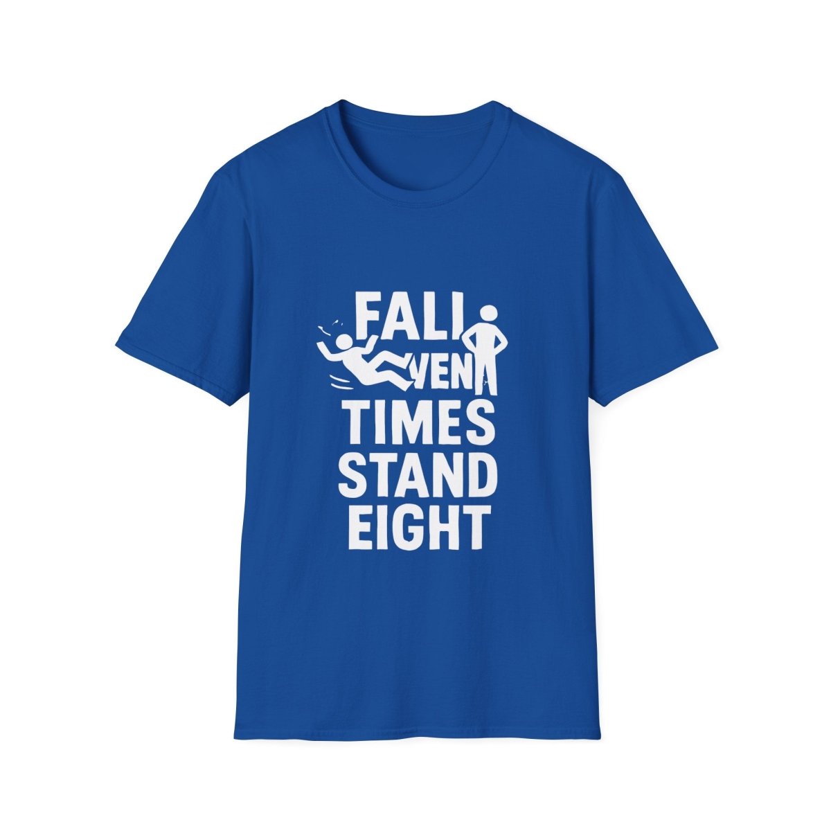 Fall Seven Times Stand Eight | Resilience Tee - Positivity Prints