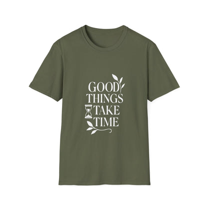 Good Things Take Time | Minimalist Mindset Tee - Positivity Prints