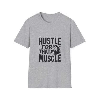 Hustle For That Muscle | Gym Motivation Tee - Positivity Prints
