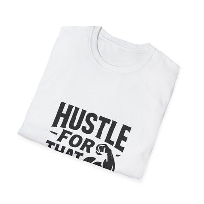 Hustle For That Muscle | Gym Motivation Tee - Positivity Prints