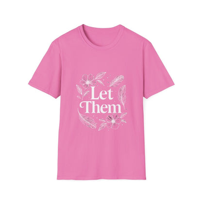 Let Them | Minimalist Mindset Tee - Positivity Prints