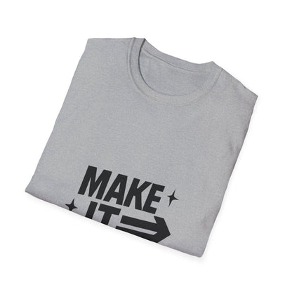 Make It Happen | Motivation Tee - Positivity Prints
