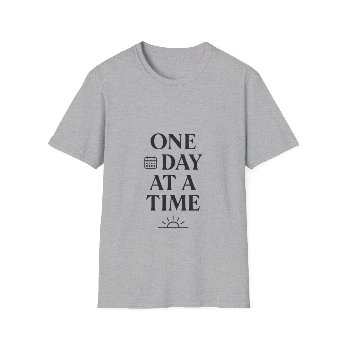 One Day At A Time | Positive Mindset Tee - Positivity Prints