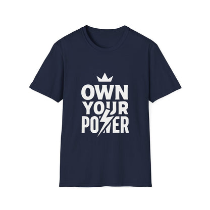 Own Your Power | Confidence Tee - Positivity Prints