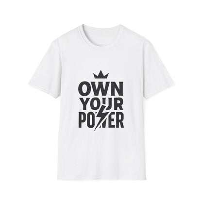 Own Your Power | Confidence Tee - Positivity Prints