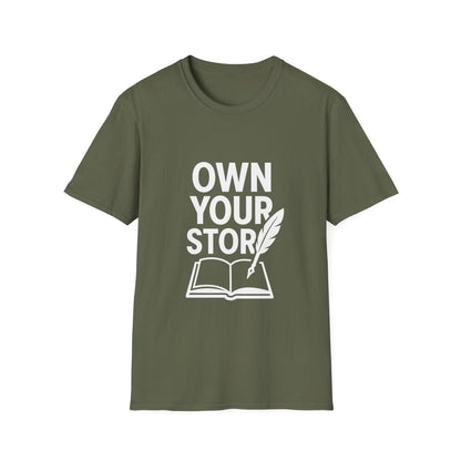 Own Your Story | Empowerment Tee - Positivity Prints