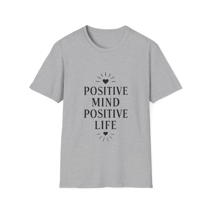 Positive Mind Positive Life | Positive Mindset Tee - Positivity Prints