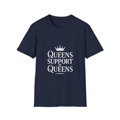 Queens Support Queens | Women Empowerment Tee - Positivity Prints