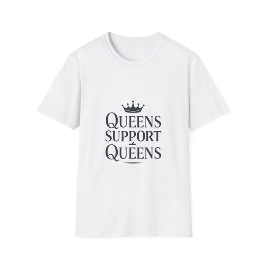 Queens Support Queens | Women Empowerment Tee - Positivity Prints