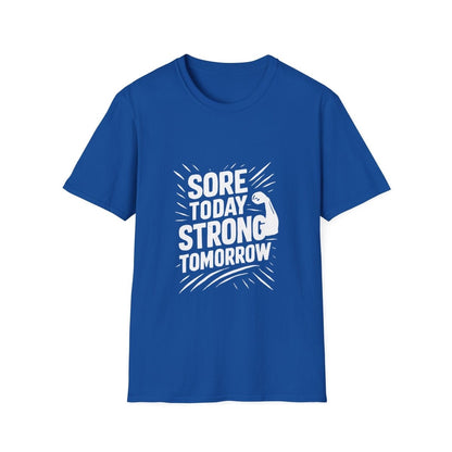 Sore Today Strong Tomorrow | Gym Recovery Tee - Positivity Prints