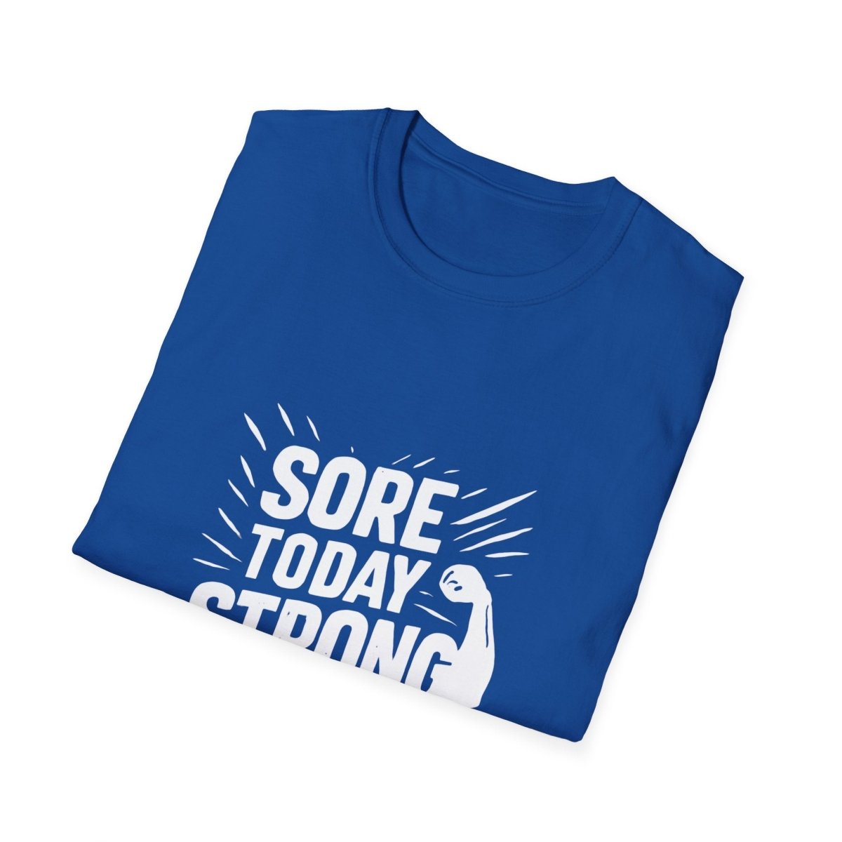 Sore Today Strong Tomorrow | Gym Recovery Tee - Positivity Prints