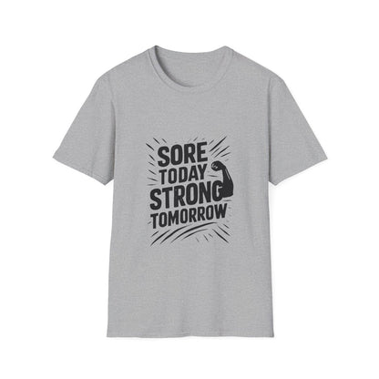 Sore Today Strong Tomorrow | Gym Recovery Tee - Positivity Prints