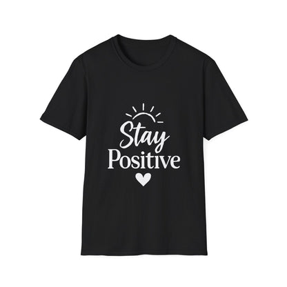 Stay Positive | Positive Mindset Tee - Positivity Prints