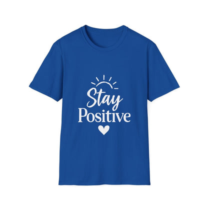 Stay Positive | Positive Mindset Tee - Positivity Prints