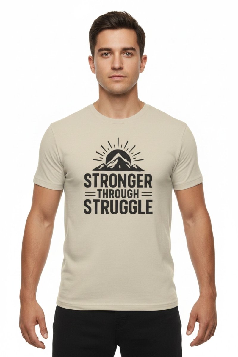 Stronger Through Struggle | Resilience Tee - Positivity Prints