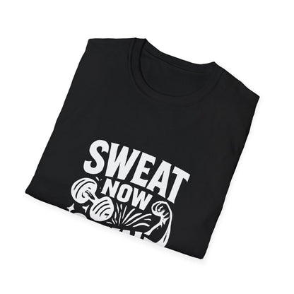 Sweat Now Shine Later | Gym Motivation Tee - Positivity Prints