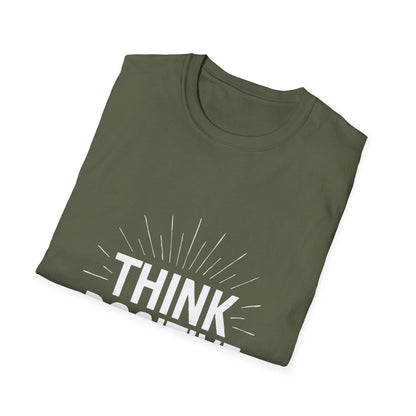 Think Positive | Positive Mindset Tee - Positivity Prints