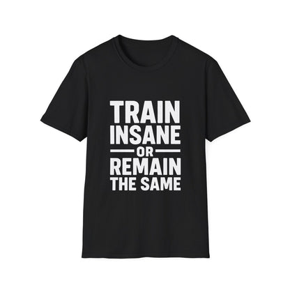 Train Insane | Gym Motivation Tee - Positivity Prints