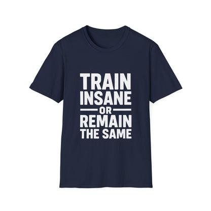Train Insane | Gym Motivation Tee - Positivity Prints