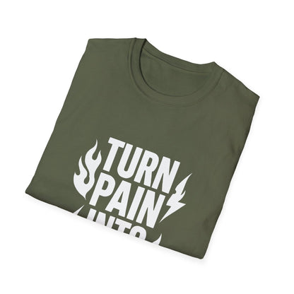 Turn Pain Into Power | Mental Strength Tee - Positivity Prints
