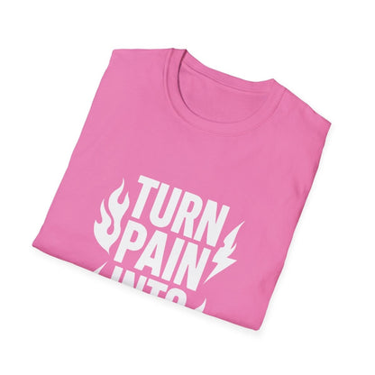 Turn Pain Into Power | Mental Strength Tee - Positivity Prints