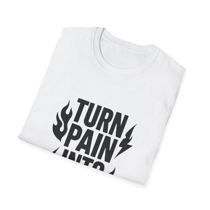 Turn Pain Into Power | Mental Strength Tee - Positivity Prints