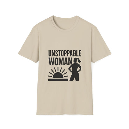 Unstoppable Woman | Women Empowerment Tee - Positivity Prints
