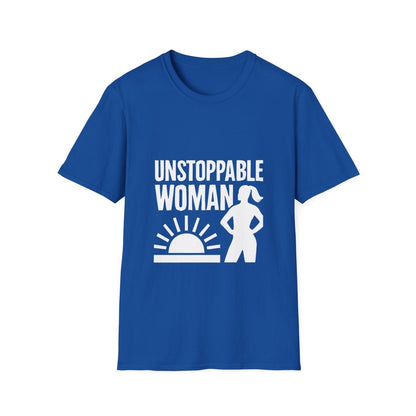 Unstoppable Woman | Women Empowerment Tee - Positivity Prints