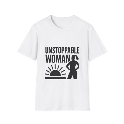 Unstoppable Woman | Women Empowerment Tee - Positivity Prints