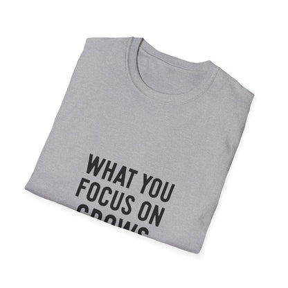 What You Focus On Grows | Growth Mindset Tee - Positivity Prints