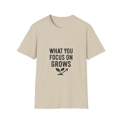 What You Focus On Grows | Growth Mindset Tee - Positivity Prints