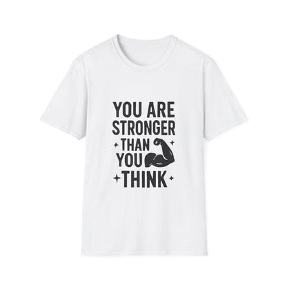 You Are Stronger Than You Think | Mental Health Tee - Positivity Prints