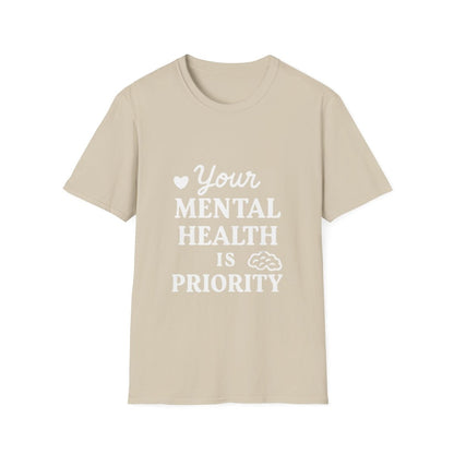 Your Mental Health Is a Priority | Mental Health Tee - Positivity Prints